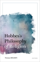 Hobbes's Philosophy of Religion 0192871323 Book Cover