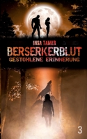 Berserkerblut Band 3: Gestohlene Erinnerung 375576766X Book Cover