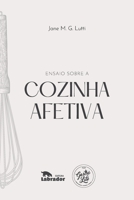 Ensaio sobre a cozinha afetiva 6556251542 Book Cover