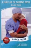 A Family For The Children's Doctor (Harlequin Medical Romance, 338) 0373199058 Book Cover
