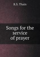 Songs for the Service of Prayer 551893565X Book Cover