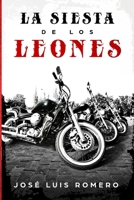 La Siesta de Los Leones: Novela Negra Policíaca B08P1K1LH4 Book Cover