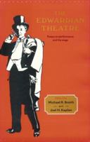 The Edwardian Theatre: Essays on Performance and the Stage 0521087988 Book Cover