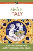 Made in Italy: A Shopper's Guide to the Best of Italian Tradition 0789308754 Book Cover