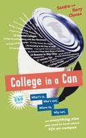 College in a Can: What's in, Who's out, Where to, Why not, and everything else you need to know about life on campus 0618408711 Book Cover