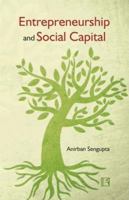 Entrepreneurship and Social Capital: Relationships and Start-ups in Indian ICT Industry 8131607879 Book Cover