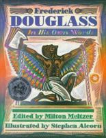 Frederick Douglass: In His Own Words 0152294929 Book Cover