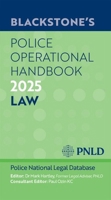 Blackstone's Police Operational Handbook 2025 0198929560 Book Cover