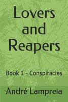 Lovers and Reapers: Book 1 - Conspiracies 1731177712 Book Cover