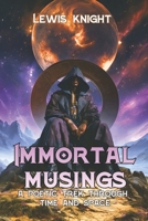 Immortal Musings B09X4S3NNP Book Cover