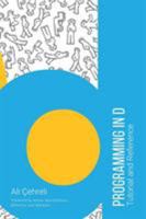Programming in D: Tutorial and Reference 1515074609 Book Cover