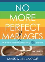 No More Perfect Marriages 0802414931 Book Cover
