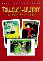 Toulouse-Lautrec: 16 Art Stickers 0486406075 Book Cover