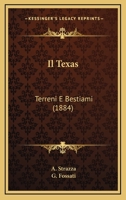 Il Texas: Terreni E Bestiami (1884) 1168324068 Book Cover