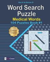 Word Search Puzzle: Medical words: 104 Puzzles 1080860169 Book Cover