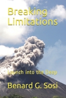 Breaking Limitations: Launch into the Deep B08SB5564P Book Cover