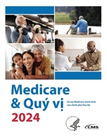 Medicare & Quý v? 2024: S? tay Medicare chính th?c c?a chính ph? Hoa K? (Vietnamese Edition) 1998109925 Book Cover