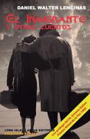 El Inmigrante Y Otros Cuentos 1517322219 Book Cover