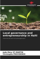 Local governance and entrepreneurship in Haiti 6208644194 Book Cover