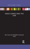 Video Games and the Law 1138630764 Book Cover