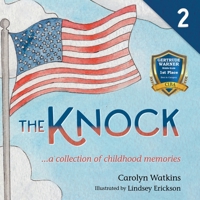 The Knock - A Collection of Childhood Memories: Level 2 Reader for Children 9-12 B09SBYC4J3 Book Cover