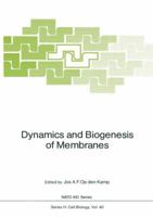 Dynamics and Biogenesis of Membranes (Nato a S I Series Series H, Cell Biology) 3642741967 Book Cover