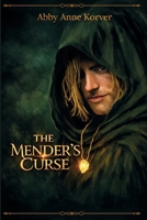 The Mender's Curse (The Amaria Chronicles) B0FDDQ635Y Book Cover