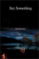 Say Something 0595212220 Book Cover