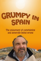 Grumpy in Spain 1523422653 Book Cover