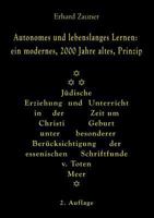 Autonomes und lebenslanges Lernen: ein modernes, 2000 Jahre altes, Prinzip: Jüdische Erziehung und Unterricht in der Zeit um Christi Geburt unter ... Schriftfunde vom Toten Meer 3746012902 Book Cover