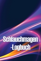 Schlauchmagen-Logbuch: Führen Sie ein Tagebuch über Essen, Stimmung, Mahlzeiten, Kalorien, Medikamente/Ergänzungsmittel, Bewegung, Gewicht, ... für vorher und nachher 3986084797 Book Cover