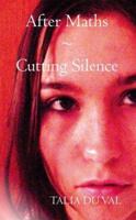 After Maths: Cutting Silence 1412094003 Book Cover