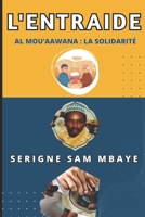 L’Entraide - Al mou’aawana : La Solidarité: Serigne Sam Mbaye B0CGG64YT5 Book Cover