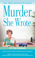 Murder, She Wrote: Fit for Murder 0593640705 Book Cover