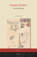 Iranian Studies: Selected Writings (Iran Studies) 9004750304 Book Cover