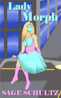 Lady Morph B08MSHCF3D Book Cover