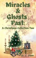 Miracles & Ghosts Past: A Christmas Collection Two B0FP5M27Y3 Book Cover