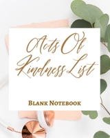 Acts Of Kindness List - Blank Notebook - Write It Down - Pastel Rose Gold Pink - Abstract Modern Contemporary Unique 1034271555 Book Cover