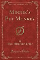 Minnie's Pet Monkey 1517300339 Book Cover