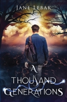 A Thousand Generations 1942133502 Book Cover