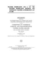 Weather Modification And S. 517, The Weather Modification Research And Technology Transfer Authorization Act Of 2005 1240520123 Book Cover