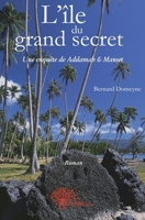 L'Île du grand secret: Une enquête de Addamah & Manset (French Edition) 281214128X Book Cover