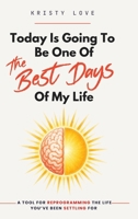 Today Is Going To Be One Of The Best Days Of My Life B0HC5WC215 Book Cover