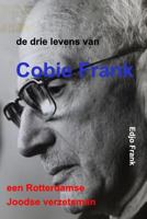 de drie levens van Cobie Frank 1388305240 Book Cover