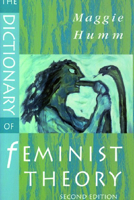 The Dictionary of Feminist Theory 0814206670 Book Cover