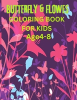 Butterfly & flowers Coloring Book For Kids B0CHL1CFBL Book Cover