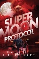 Super Moon Protocol 1736474103 Book Cover