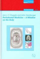 Periodontal Medicine: A Window on the Body (Quintessentials of Dental Practice) 1850970793 Book Cover