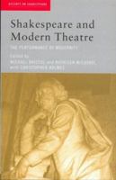 Shakespeare and Modern Theatre : The Performance of Modernity 041521985X Book Cover