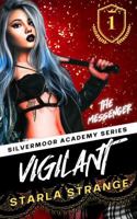 Vigilant : Book 1 of the Silvermoor Academy Series 1956992014 Book Cover